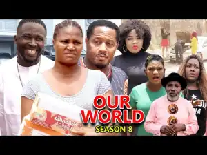 Our World Season 8