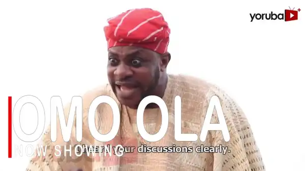 Omo Ola (2022 Yoruba Movie)