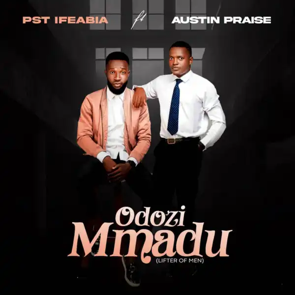 Pst Ifeabia – Odozi Mmadu ft Austin Praise