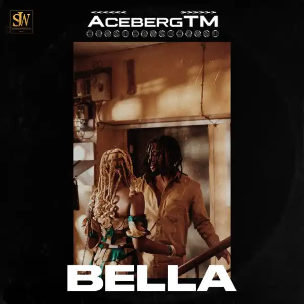 AcebergTM – Bella (Video)