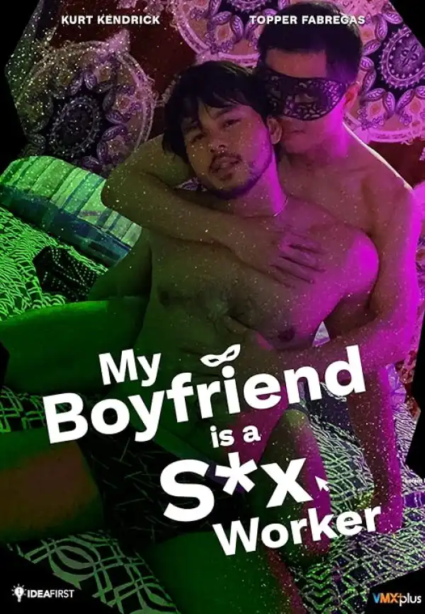 My Boyfriend Is a Sex Worker (2024)