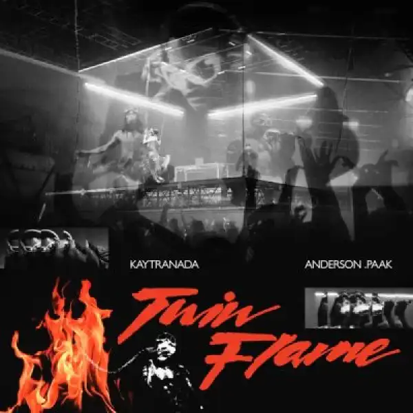 KAYTRANADA & Anderson .Paak – Twin Flame