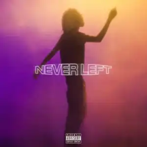 Lil Tecca – Never Left