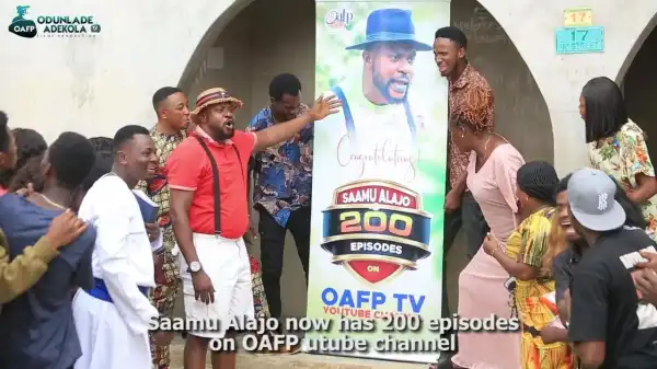 Saamu Alajo - 200 Naira (Episode 200) [Yoruba Comedy Movie]