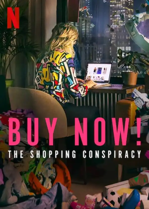 Buy Now The Shopping Conspiracy (2024)