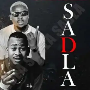Lachoco, King Strouck – Sadla Ft. Kaygee The Vibe & Boontle Rsa