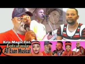 DJ Kris ft Dr Afile/Waddle - Old New Esan Songs DJ Mix