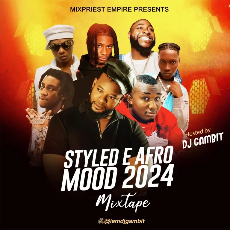 DJ Gambit – Styled E Afro Mood 2024 Mix