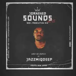 Jazzmiqdeep – Journeyed Sounds Vol.005 Mix