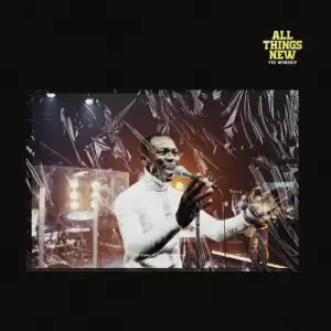 TeeWorship – All Things New