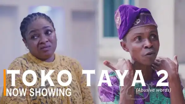 Toko Taya Part 2 (2022 Yoruba Movie)