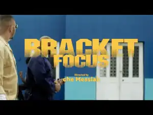 Bracket - Focus (Video)