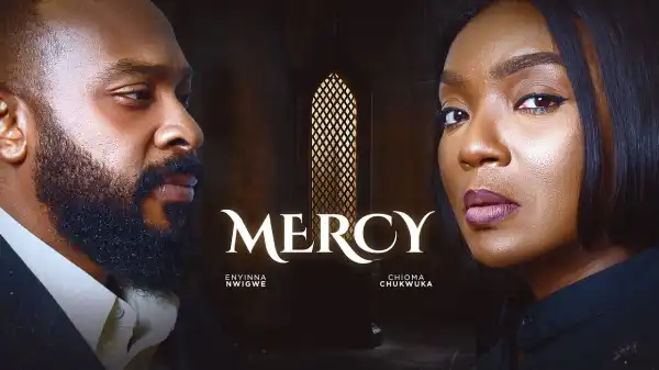 Mercy (2024 Nollywood Movie)