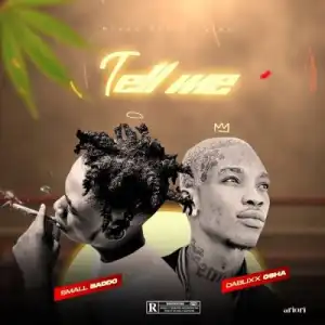 Small Baddo ft. Dablixx Osha – Tell Me