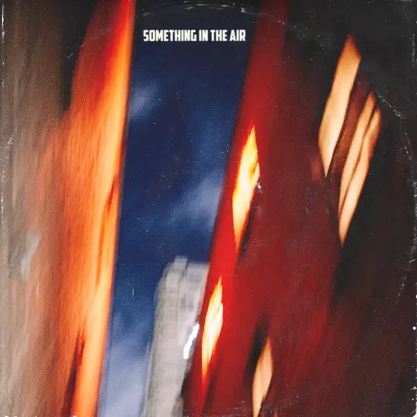 Powloh – Something In The Air