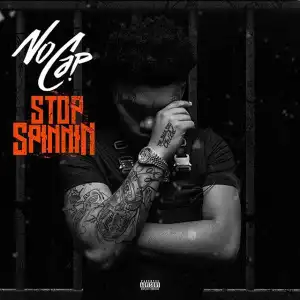 NoCap - Stop Spinnin