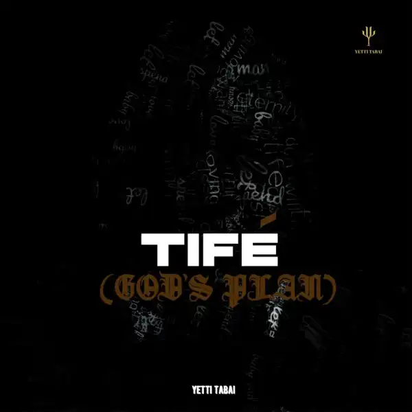 Yetti Tabai – Tife