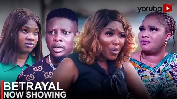 Betrayal (2023 Yoruba Movie)