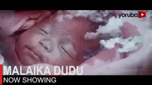 Malaika Dudu (2023 Yoruba Movie)