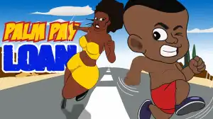 UG Toons - Palm Pay Loan (Comedy Video)