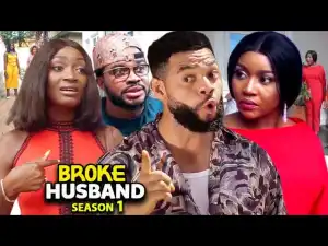 Broke Husband Season 1