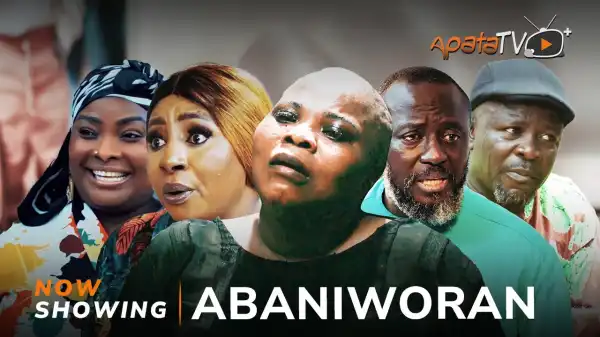 Abaniworan (2024 Yoruba Movie)