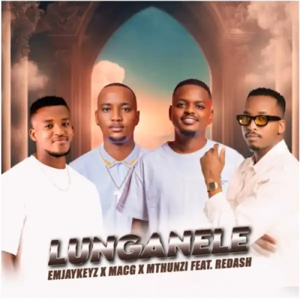 EmjayKeyz, MacG & Mthunzi – Lunganele ft. Redash