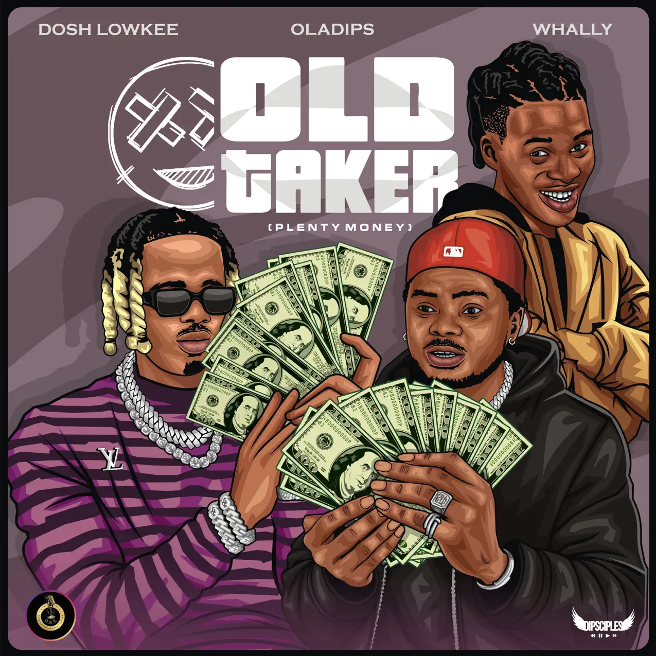 Dosh Lowkee ft. Oladips & Whally – OLD TAKER