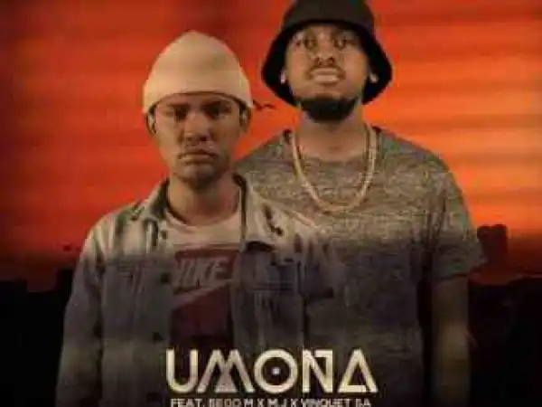 De’KeaY & Ceebar – Umona ft. Sego M, M.J & Vinquet SA