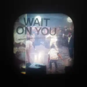 Elevation Worship – Wait On You ft. Dante Bowe & Chandler Moore