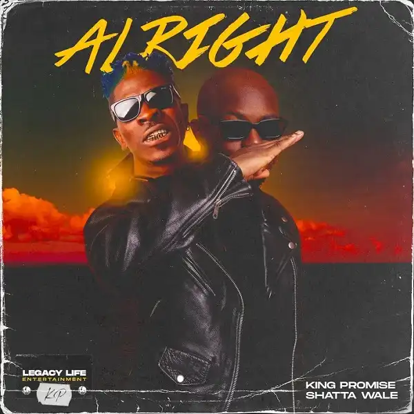 King Promise – Alright Ft. Shatta Wale