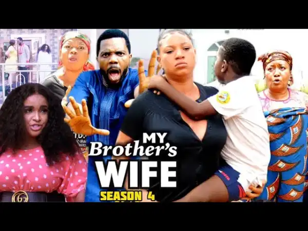 My Brothers Wife Season 4