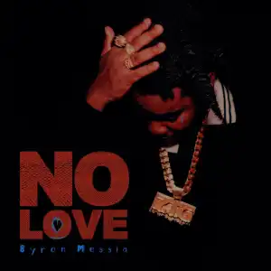 Byron Messia - No Love (Album)