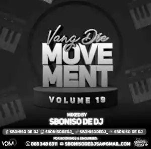 Sboniso De DJ – Vang Die Movement Vol 19 Mix