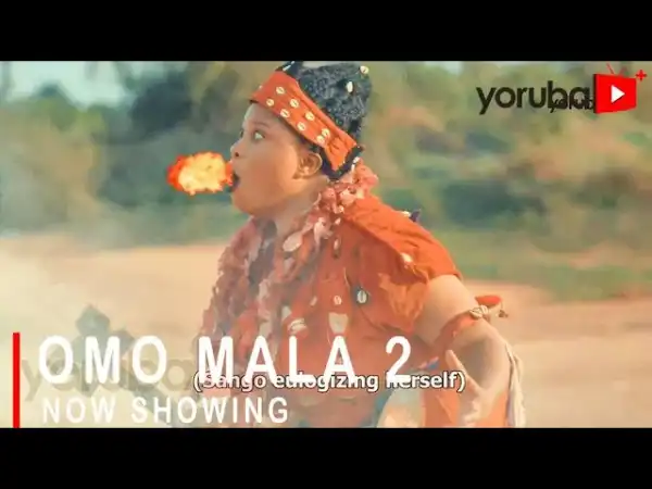 Omo Mala Part 2 (2022 Yoruba Movie)