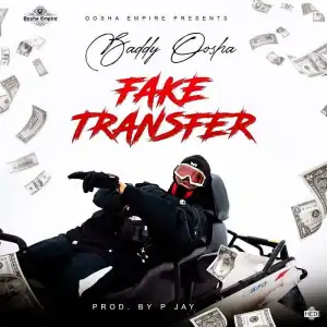 Baddy Oosha – Fake Transfer (prod. by P Jay)