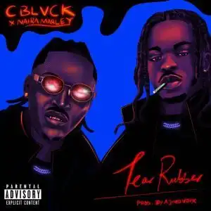 C Blvck Ft. Naira Marley – Tear Rubber