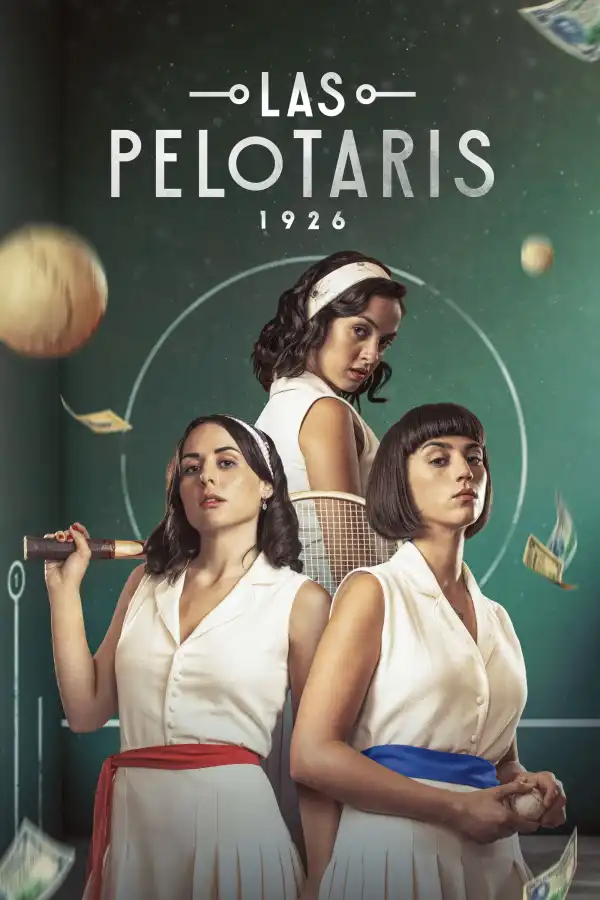 Las Pelotaris 1926 S01 E08