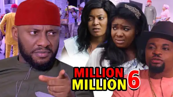 MILLION MILLION SEASON 6 (Nollywood Movie)