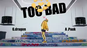 G-DRAGON - TOO BAD ft. Anderson .Paak (Video)