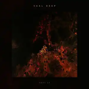 Vaal Deep – Dark EP