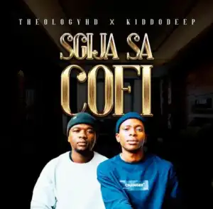 TheologyHD – Sgijasacofi Ft. Kiddodeep