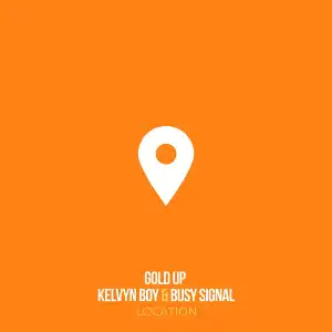 Kelvyn Boy – Location ft. Busy Signal