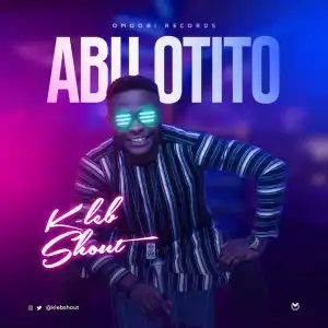 KLeb Shout – Abu Otito