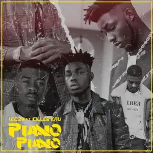 Leczy – Piano Piano ft. Killer Kau