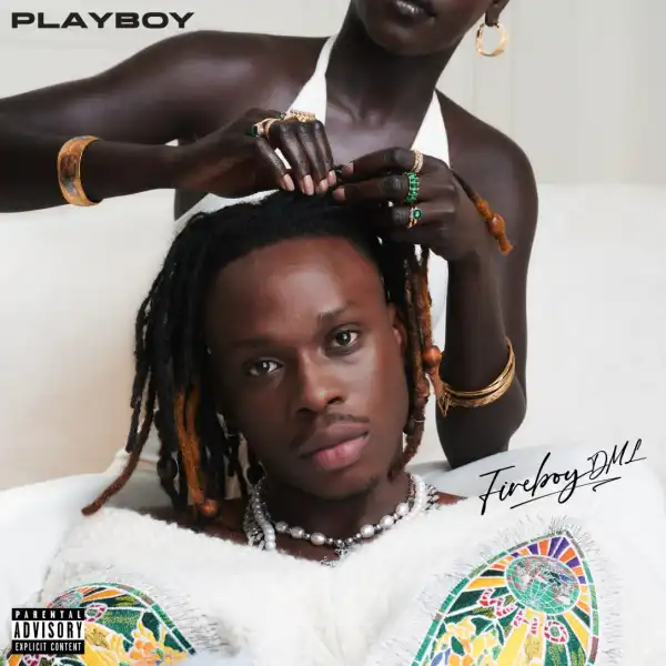 Fireboy DML Unveils Tracklist For ‘Playboy’ Album