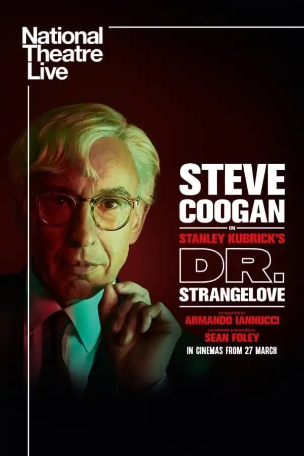 National Theatre Live Dr Strangelove (2025)