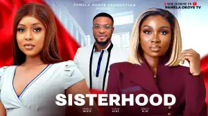 Sisterhood (2025 Nollywood Movie)