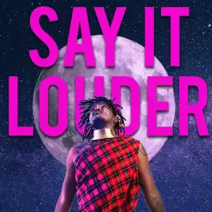Aewon Wolf – Say It Louder