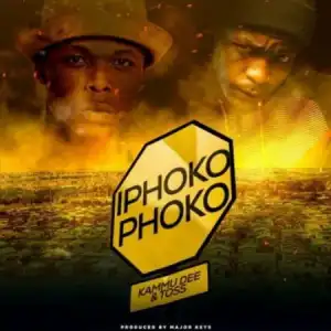 Kammu Dee – iPHOKOPHOKO ft. Toss